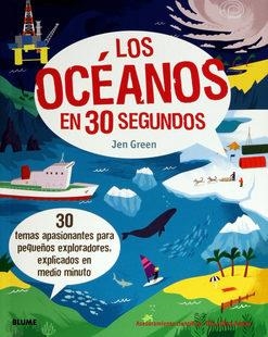 LOS OCÉANOS EN 30 SEGUNDOS | 9788498019001 | GREEN,JEN | Libreria Geli - Librería Online de Girona - Comprar libros en catalán y castellano