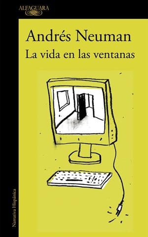 LA VIDA EN LAS VENTANAS | 9788420419381 | NEUMAN,ANDRÉS | Llibreria Geli - Llibreria Online de Girona - Comprar llibres en català i castellà
