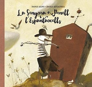 LA SENYORA PENELL I L?ESPANTAOCELLS | 9788415357971 | PÉREZ ANTÓN,PABLO | Libreria Geli - Librería Online de Girona - Comprar libros en catalán y castellano