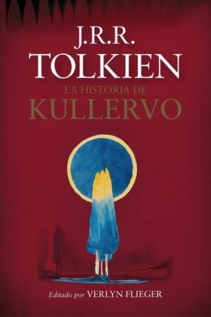 LA HISTORIA DE KULLERVO (TD) | 9788445003015 | TOLKIEN,J.R.R./FLIEGER,VERLYN (ED.) | Llibreria Geli - Llibreria Online de Girona - Comprar llibres en català i castellà