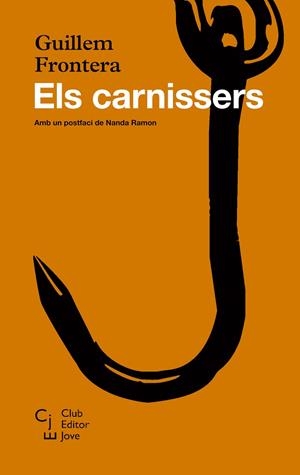 ELS CARNISSERS | 9788473292092 | FRONTERA,GUILLEM | Libreria Geli - Librería Online de Girona - Comprar libros en catalán y castellano