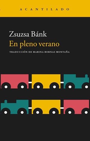 EN PLENO VERANO | 9788416748020 | BANK,ZSUZSA | Llibreria Geli - Llibreria Online de Girona - Comprar llibres en català i castellà