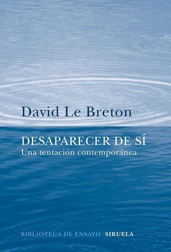 DESAPARECER DE SÍ.UNA TENTACIÓN CONTEMPORÁNEA | 9788416638970 | LE BRETON,DAVID | Libreria Geli - Librería Online de Girona - Comprar libros en catalán y castellano