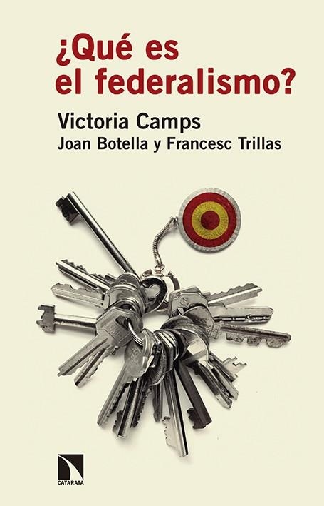 QUÉ ES EL FEDERALISMO? | 9788490971437 | CAMPS,VICTORIA/BOTELLA,JOAN/TRILLAS,FRANCESC | Libreria Geli - Librería Online de Girona - Comprar libros en catalán y castellano