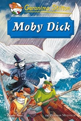 MOBY DICK (GERÓNIMO STILTON) | 9788416520466 | Libreria Geli - Librería Online de Girona - Comprar libros en catalán y castellano