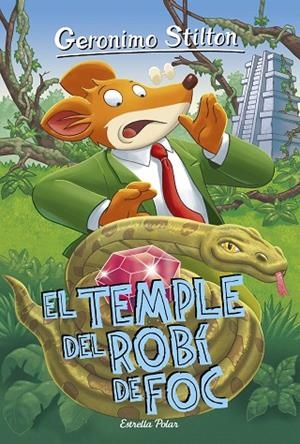 GERONIMO STILTON-48.EL TEMPLE DEL ROBÍ DE FOC | 9788416522415 | Libreria Geli - Librería Online de Girona - Comprar libros en catalán y castellano