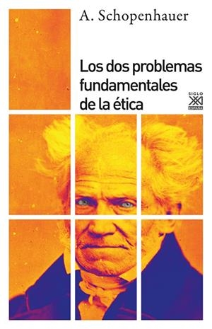 LOS DOS PROBLEMAS FUNDAMENTALES DE LA ÉTICA | 9788432314223 | SCHOPENHAUER,ARTHUR | Libreria Geli - Librería Online de Girona - Comprar libros en catalán y castellano