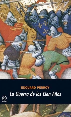 LA GUERRA DE LOS CIEN AÑOS | 9788473395946 | PERROY,ÉDOUARD | Llibreria Geli - Llibreria Online de Girona - Comprar llibres en català i castellà