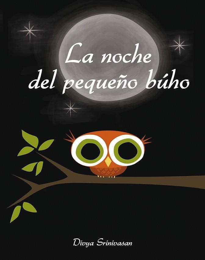 LA NOCHE DEL PEQUEÑO BÚHO | 9788416648320 | SRINIVASAN,DIVYA | Llibreria Geli - Llibreria Online de Girona - Comprar llibres en català i castellà