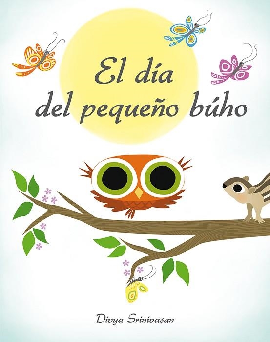 EL DÍA DEL PEQUEÑO BÚHO | 9788416648313 | SRINIVASAN,DIVYA | Llibreria Geli - Llibreria Online de Girona - Comprar llibres en català i castellà