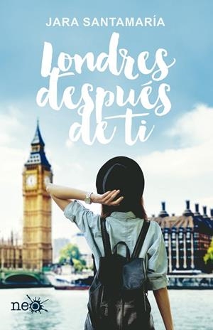 LONDRES DESPUÉS DE TI | 9788416620692 | SANTAMARÍA,JARA | Libreria Geli - Librería Online de Girona - Comprar libros en catalán y castellano