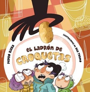 EL LADRÓN DE CROQUETAS | 9788467861433 | RIERA,PEDRO | Libreria Geli - Librería Online de Girona - Comprar libros en catalán y castellano