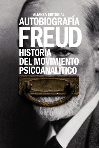 AUTOBIOGRAFÍA.HISTORIA DEL MOVIMIENTO PSICOANALÍTICO | 9788491043720 | FREUD,SIGMUND | Libreria Geli - Librería Online de Girona - Comprar libros en catalán y castellano