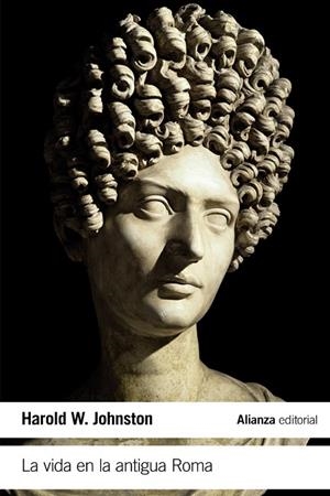 LA VIDA EN LA ANTIGUA ROMA | 9788491043744 | JOHNSTON,HAROLD WHETSTONE | Libreria Geli - Librería Online de Girona - Comprar libros en catalán y castellano