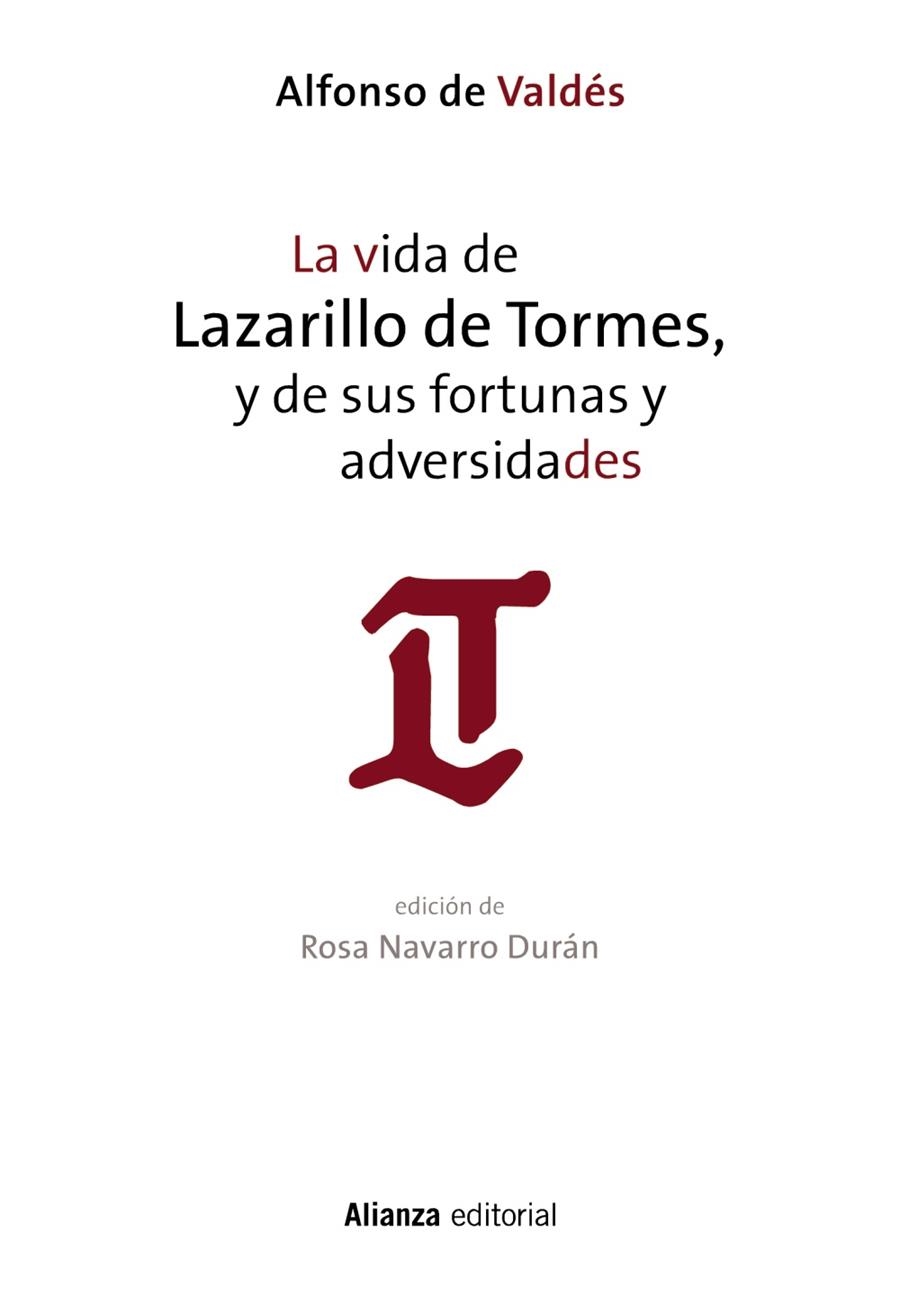 LA VIDA DE LAZARILLO DE TORMES, Y DE SUS FORTUNAS Y ADVERSIDADES | 9788491043683 | DE VALDÉS, ALFONSO | Libreria Geli - Librería Online de Girona - Comprar libros en catalán y castellano