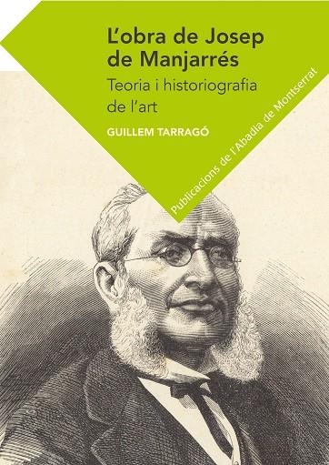 L'OBRA DE JOSEP DE MANJARÉS.TEORIA I HISTORIOGRAFIA DE L'ART | 9788498838398 | TARRAGÓ,GUILLEM | Llibreria Geli - Llibreria Online de Girona - Comprar llibres en català i castellà