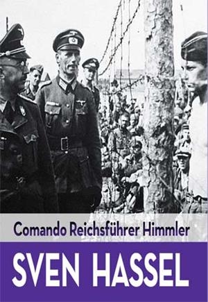 COMANDO REICHSFÜHRER HIMMLER | 9788416279463 | HASSEL,SVEN | Libreria Geli - Librería Online de Girona - Comprar libros en catalán y castellano