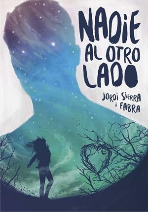 NADIE AL OTRO LADO | 9788467585797 | SIERRA FABRA,JORDI | Libreria Geli - Librería Online de Girona - Comprar libros en catalán y castellano