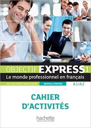 OBJECTIF EXPRESS-1(CAHIER D'ACTIVITES) | 9782011560087 | Libreria Geli - Librería Online de Girona - Comprar libros en catalán y castellano