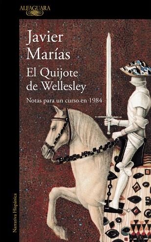 EL QUIJOTE DE WELLESLEY.NOTAS PARA UN CURSO EN 1984 | 9788420423951 | MARIAS,JAVIER | Libreria Geli - Librería Online de Girona - Comprar libros en catalán y castellano