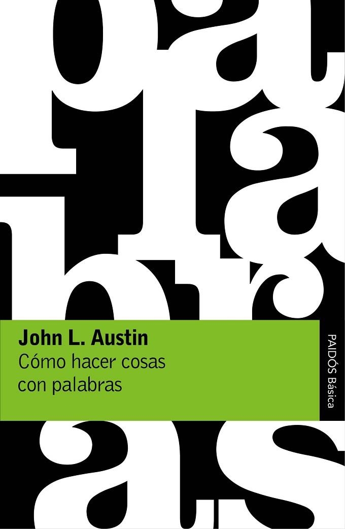 CÓMO HACER COSAS CON PALABRAS | 9788449332180 | AUSTIN,JOHN L. | Llibreria Geli - Llibreria Online de Girona - Comprar llibres en català i castellà