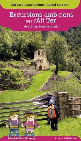 EXCURSIONS AMB NENS PER L'ALT TER DES D'UNA ÀREA DE PÍCNIC | 9788490344590 | VASTENAVOND,BARBARA/SERVENT,RAFAEL | Libreria Geli - Librería Online de Girona - Comprar libros en catalán y castellano