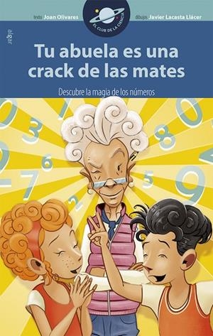 TU ABUELA ES UNA CRACK DE LAS MATES | 9788498458275 | OLIVARES,JOAN/LACASTA LLÁCER,JAVIER | Libreria Geli - Librería Online de Girona - Comprar libros en catalán y castellano