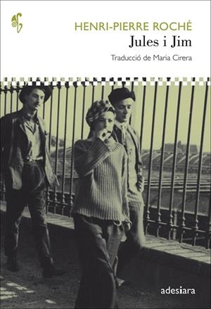 JULES I JIM | 9788494384417 | ROCHÉ,HENRI-PIERRE | Llibreria Geli - Llibreria Online de Girona - Comprar llibres en català i castellà