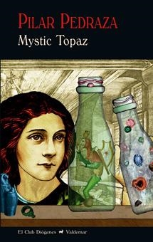 MYSTIC TOPAZ | 9788477028314 | PEDRAZA,PILAR | Llibreria Geli - Llibreria Online de Girona - Comprar llibres en català i castellà