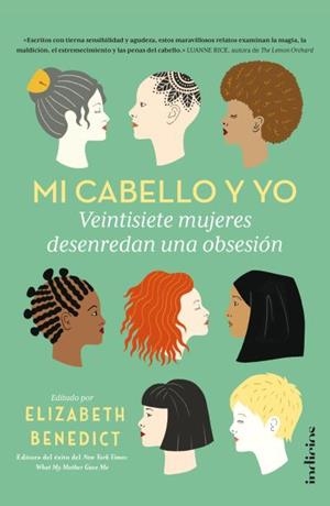 MI CABELLO Y YO.27 MUJERES DESENREDAN UNA OBSESIÓN | 9788415732174 | BENEDICT,ELISABETH | Libreria Geli - Librería Online de Girona - Comprar libros en catalán y castellano