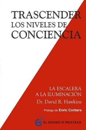TRASCENDER LOS NIVELES DE CONCIENCIA | 9788494484797 | HAWKINS,DAVID R. | Llibreria Geli - Llibreria Online de Girona - Comprar llibres en català i castellà