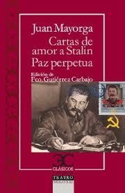 CARTAS DE AMOR A STALIN/ LA PAZ PERPETUA | 9788497407076 | MAYORGA,JUAN | Libreria Geli - Librería Online de Girona - Comprar libros en catalán y castellano