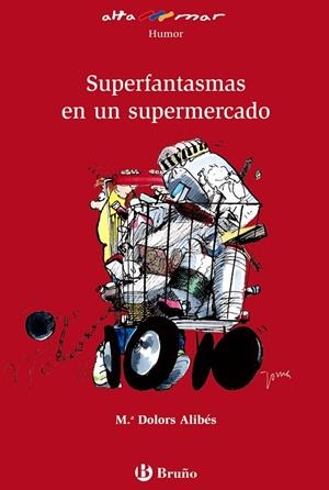 SUPERFANTASMAS EN UN SUPERMERCADO | 9788421663257 | ALIBÉS, M. DOLORS | Libreria Geli - Librería Online de Girona - Comprar libros en catalán y castellano
