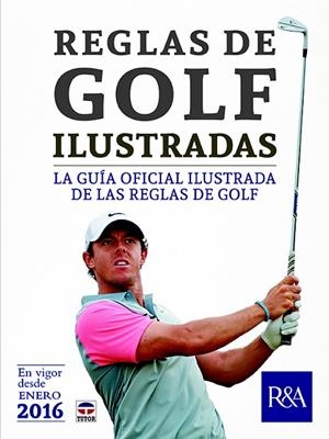REGLAS DE GOLF ILUSTRADAS | 9788416676002 | ROYAL & ANCIENT GOLF CLUB OF ST. ANDREWS | Libreria Geli - Librería Online de Girona - Comprar libros en catalán y castellano