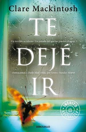 TE DEJÉ IR | 9788466334907 | MACKINTOSH,CLARE | Libreria Geli - Librería Online de Girona - Comprar libros en catalán y castellano