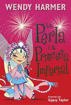 LA PERLA I LA PRINCESA IMPERIAL (LA PERLA 17) | 9788448845827 | TAYLOR,GYPSY/HARMER,WENDY | Llibreria Geli - Llibreria Online de Girona - Comprar llibres en català i castellà
