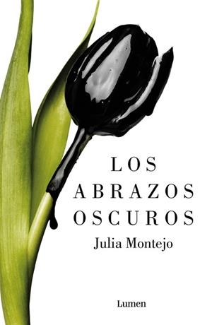 LOS ABRAZOS OSCUROS | 9788426403223 | MONTEJO,JULIA | Llibreria Geli - Llibreria Online de Girona - Comprar llibres en català i castellà