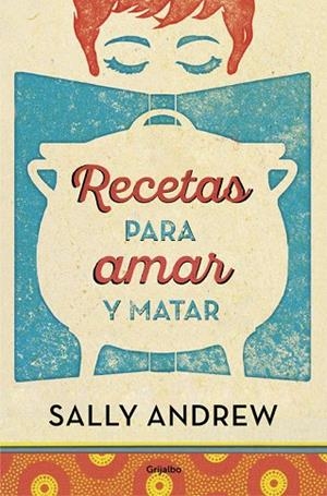 RECETAS PARA AMAR Y MATAR | 9788425354045 | ANDREW,SALLY | Libreria Geli - Librería Online de Girona - Comprar libros en catalán y castellano