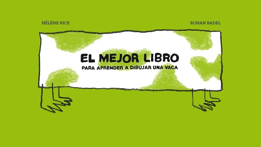 EL MEJOR LIBRO PARA APRENDER A DIBUJAR UNA VACA | 9788415208822 | RICE, HÉLÈNE | Llibreria Geli - Llibreria Online de Girona - Comprar llibres en català i castellà