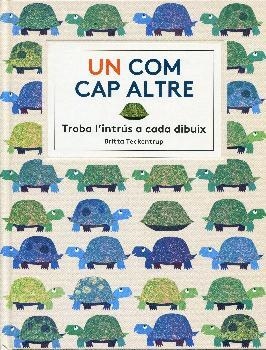 UN COM CAP ALTRE.TROBA L'INTRÚS A CADA DIBUIX | 9788494157844 | TECKENTRUP,BRITTA | Llibreria Geli - Llibreria Online de Girona - Comprar llibres en català i castellà