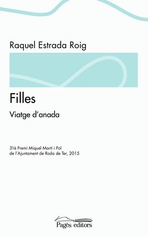 FILLES | 9788499757568 | ESTRADA ROIG,RAQUEL | Llibreria Geli - Llibreria Online de Girona - Comprar llibres en català i castellà