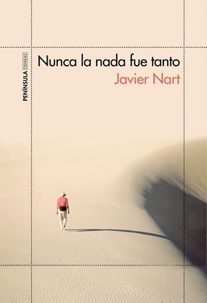 NUNCA LA NADA FUE TANTO | 9788499425153 | NART,JAVIER | Libreria Geli - Librería Online de Girona - Comprar libros en catalán y castellano
