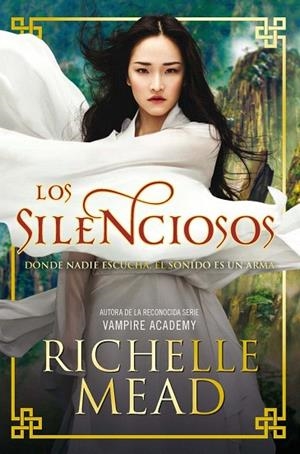 LOS SILENCIOSOS | 9788494461675 | MEAD,ROCHELLE | Libreria Geli - Librería Online de Girona - Comprar libros en catalán y castellano