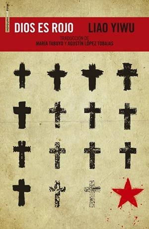 DIOS ES ROJO | 9788416677085 | YIWU,LIAO | Libreria Geli - Librería Online de Girona - Comprar libros en catalán y castellano