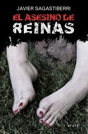 EL ASESINO DE REINAS | 9788491091035 | SAGASTIBERRI,JAVIER | Llibreria Geli - Llibreria Online de Girona - Comprar llibres en català i castellà