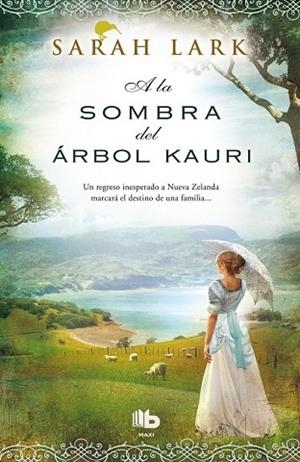 A LA SOMBRA DEL ÁRBOL KAURI | 9788490702598 | LARK,SARAH | Libreria Geli - Librería Online de Girona - Comprar libros en catalán y castellano