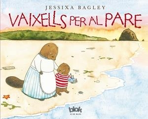 VAIXELLS PER AL PARE | 9788416075973 | BAGLEY,JESSIXA | Libreria Geli - Librería Online de Girona - Comprar libros en catalán y castellano
