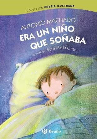 ERA UN NIÑO QUE SOÑABA | 9788469604618 | MACHADO RUIZ,ANTONIO | Libreria Geli - Librería Online de Girona - Comprar libros en catalán y castellano