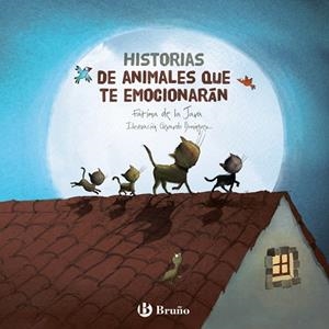 HISTORIAS DE ANIMALES QUE TE EMOCIONARÁN | 9788469605912 | DE LA JARA,FATIMA | Libreria Geli - Librería Online de Girona - Comprar libros en catalán y castellano