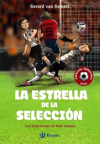 LA ESTRELLA DE LA SELECCIÓN | 9788469605813 | VAN GEMERT,GERARD | Libreria Geli - Librería Online de Girona - Comprar libros en catalán y castellano